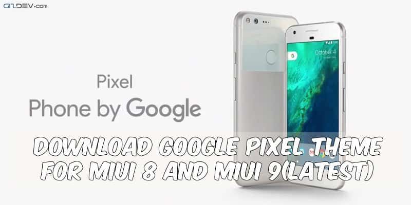 Latest Google Pixel Theme For Miui 8 And Miui 9 Pixel hed - Latest Google Pixel Theme For Miui 8 And Miui 9