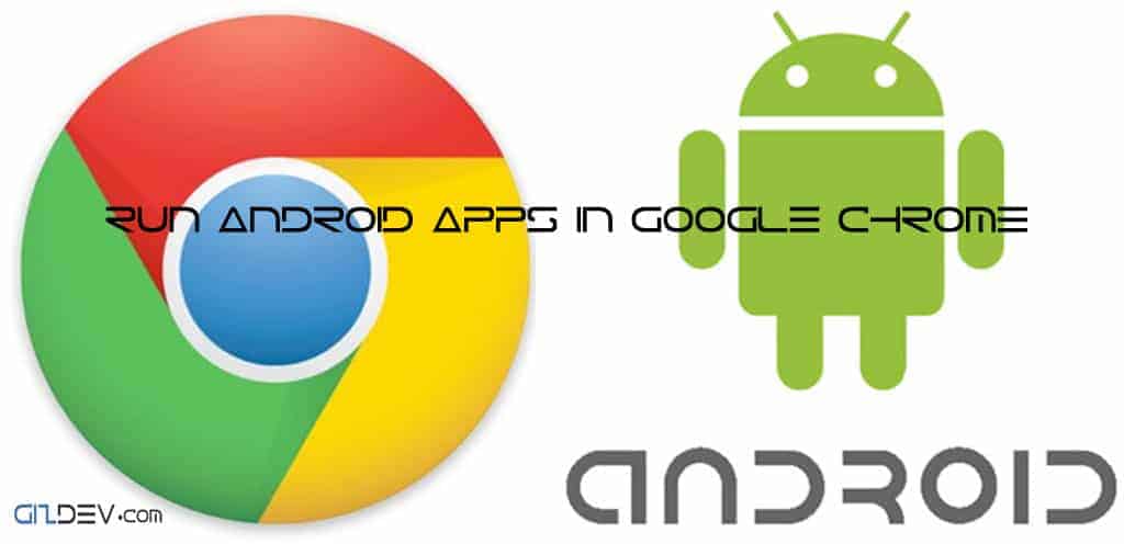 run android apps on chrome
