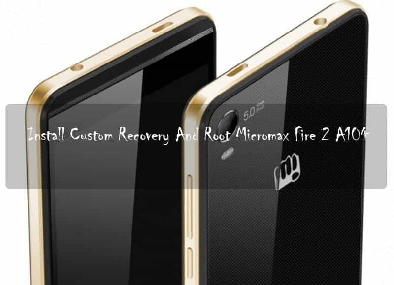 Install Custom Recovery And Root Micromax Canvas Fire 2 Install Custom Recovery And Root Micromax Canvas Fire 2