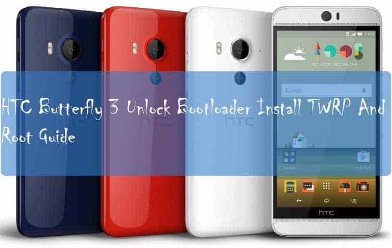 HTC-Butterfly-3-root-twrp