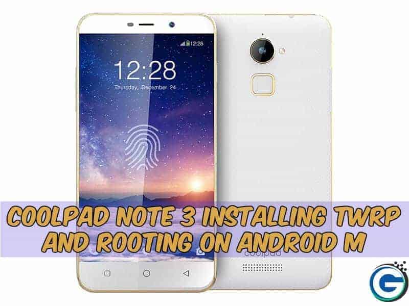 Root Coolpad Note 3 Android M