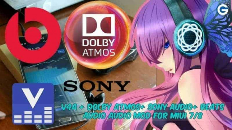 V4A + DOLBY ATMOS + SONY AUDIO + BEATS AUDIO