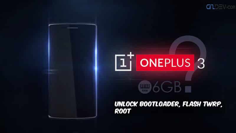 OnePlus 3 ToolKit for Unlock Bootloader, TWRP, Root & More [3/3T] 