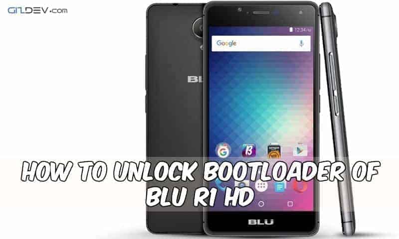 Unlock Bootloader Of BLU R1 HD Unlock Bootloader Of BLU R1 HD