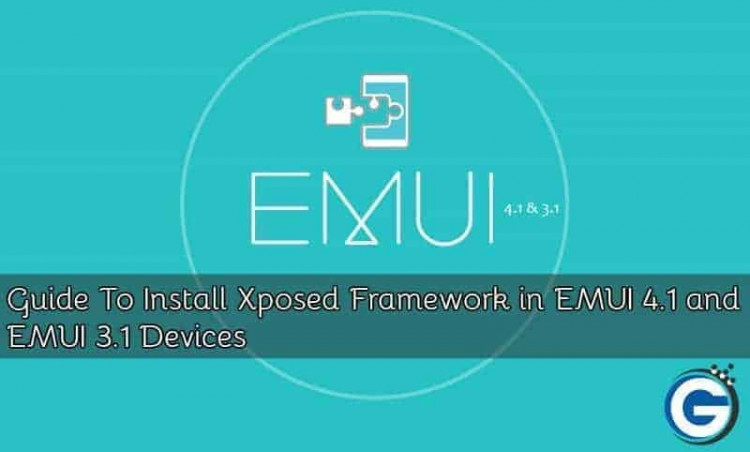 Guide To Install Xposed Framework in EMUI