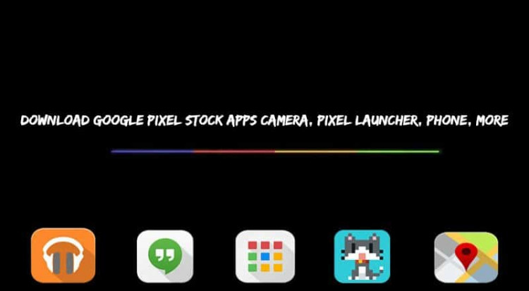 Download Google Pixel Stock Apps