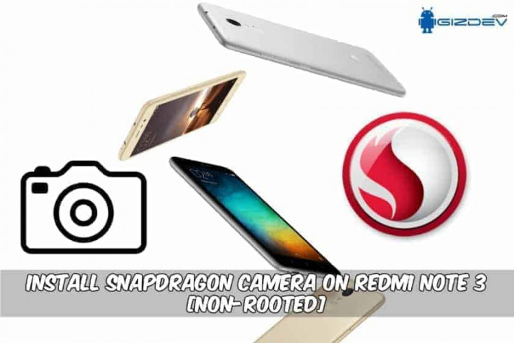 Snapdragon Camera for Redmi Note 3