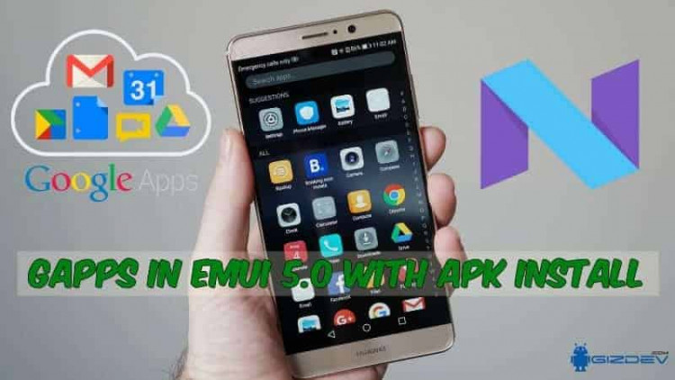 How To Install GApps In EMUI 5.0