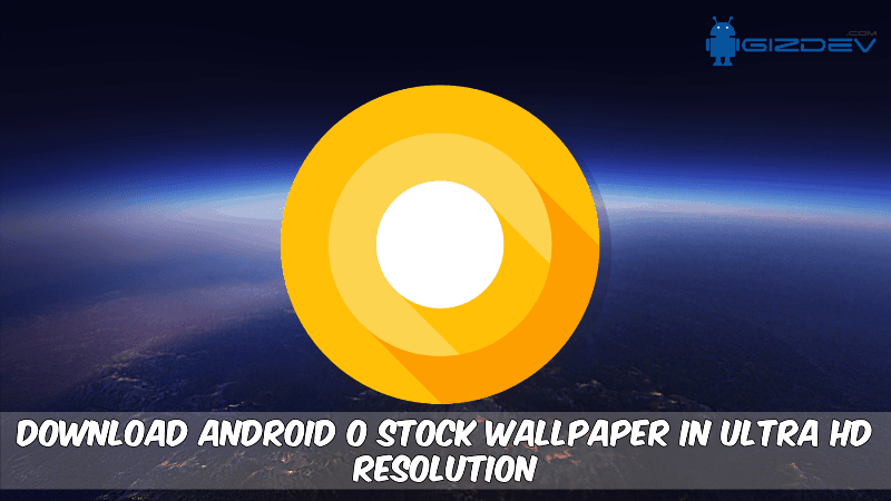 Android O Stock Wallpaper Android O Stock Wallpaper