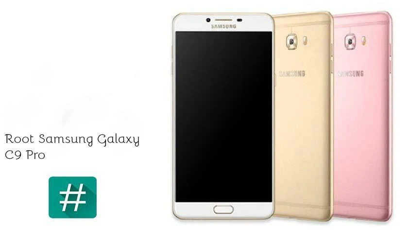 Root Samsung Galaxy C9 Pro Install TWRP