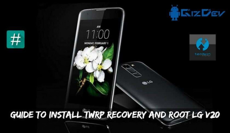 Guide To Install TWRP Recovery And Root LG K20 Plus