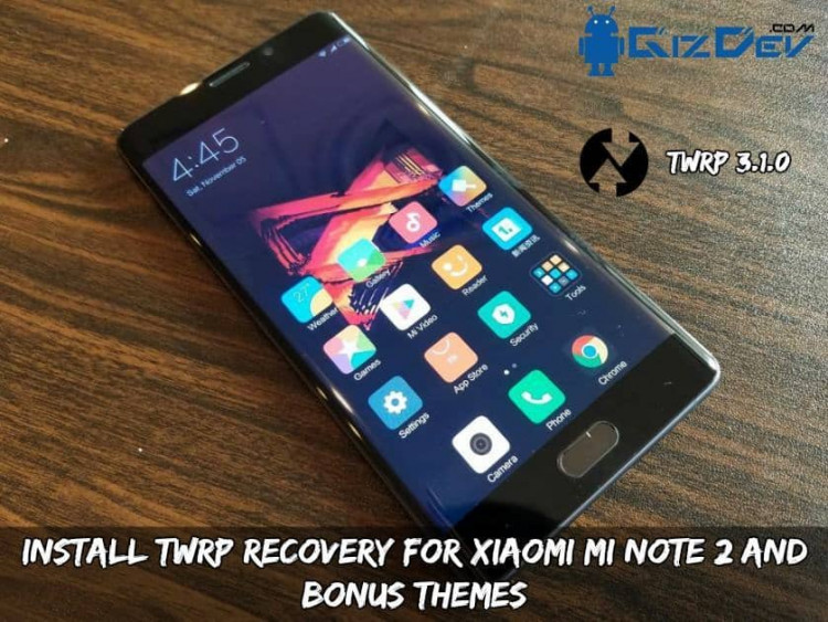 Install TWRP Recovery For Xiaomi Mi Note 2 And Bonus Themes