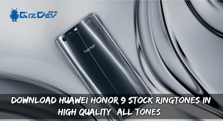 Honor 9 Ringtones