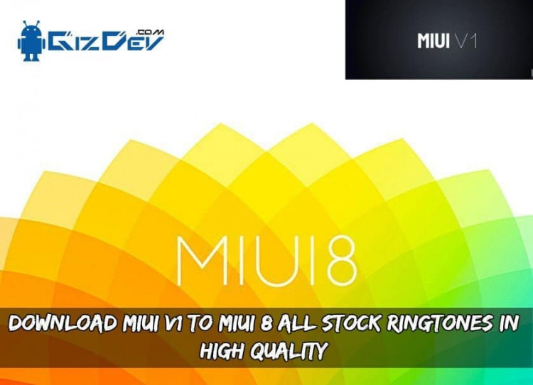 Download MIUI V1 To MIUI 8 All Stock Ringtones In High Quality