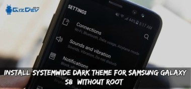 Install SystemWide Dark Theme For Samsung Galaxy S8 (without Root)