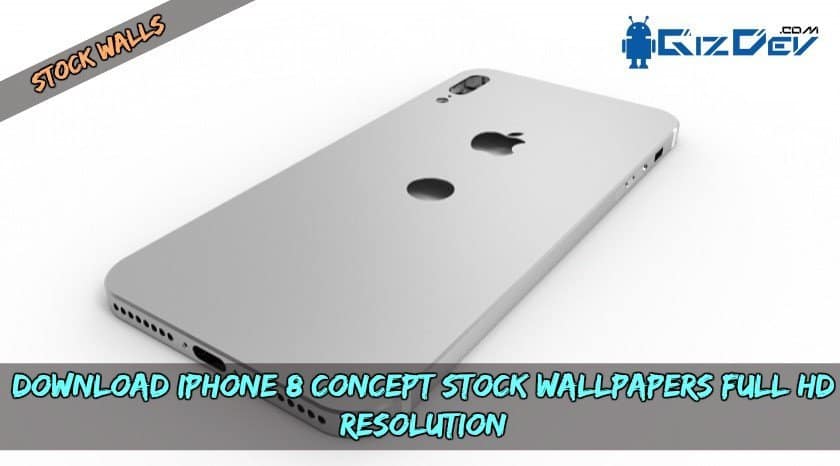 Download iPhone 8 Concept Stock Wallpapers Full HD Resolution Download iPhone 8 Concept Stock Wallpapers Full HD Resolution