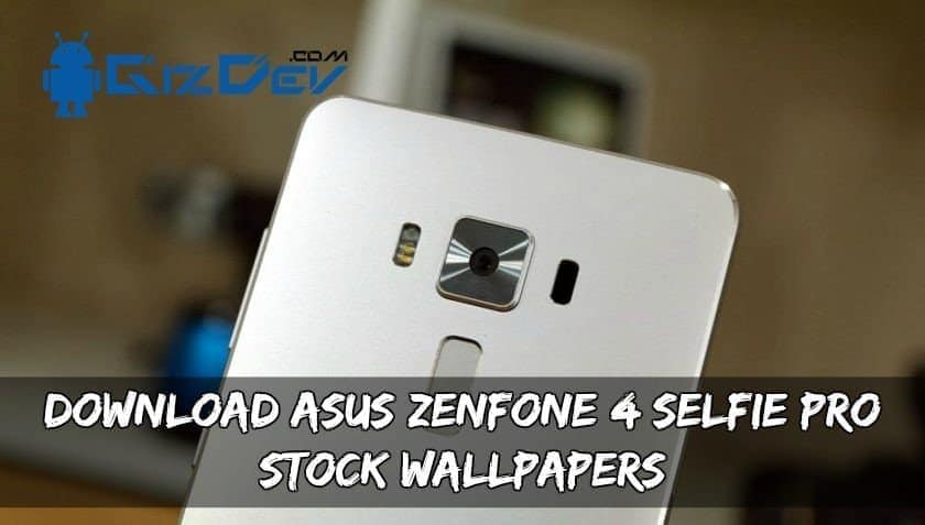Download Asus Zenfone 4 Selfie Pro Stock Wallpapers
