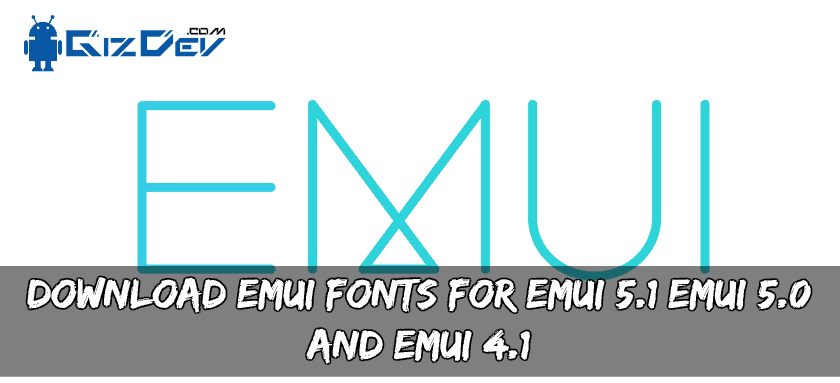 Download Emui Fonts For Emui 51 Emui 50 And Emui 41