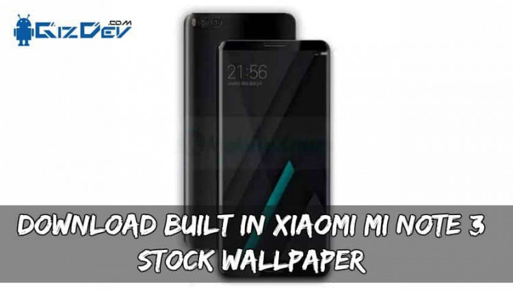 Download Built In Xiaomi MI Note 3 Stock Wallpaper