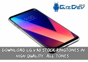 Download LG V30 Stock Ringtones In High Quality (All Tones)