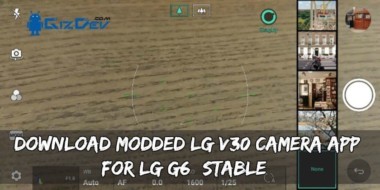 Download Modded LG V30 Camera App For LG G6 (Stable)