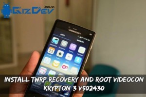 Install TWRP Recovery And Root Videocon Krypton 3 v502430