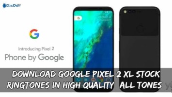 Download Google Pixel 2/XL Ringtones In High Quality (All Tones)