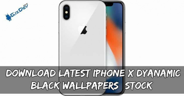 Download Latest iPhone X Dyanamic Black Wallpapers (Stock)