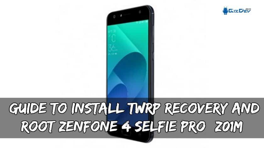 دليل تثبيت TWRP Recovery and Root Zenfone 4 Selfie Pro (Z01M) 19