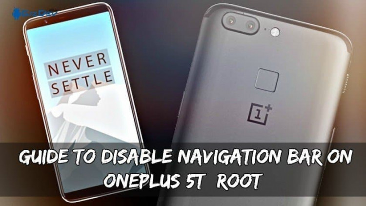 Guide To Disable Navigation Bar On OnePlus 5T (Root)