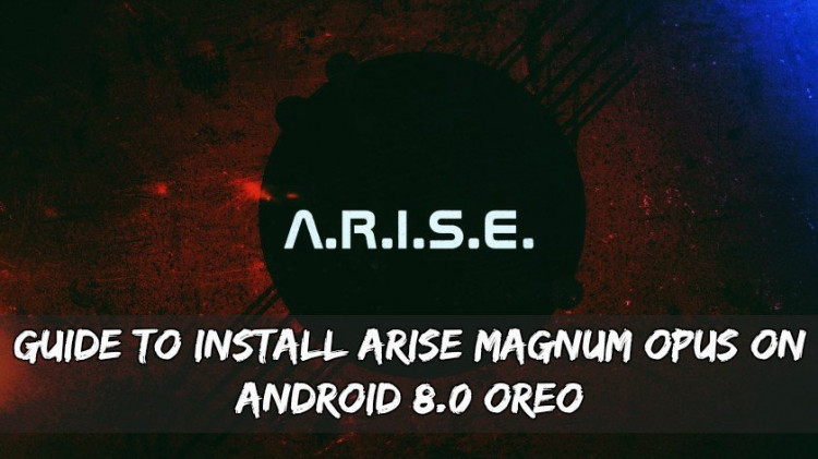 Guide To Install Arise Magnum Opus On Android 8.0 Oreo