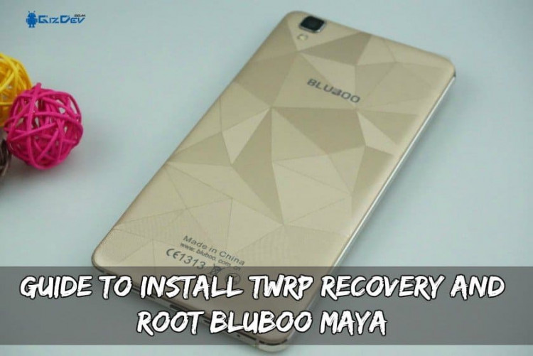 Guide To Install TWRP Recovery And Root BluBoo Maya