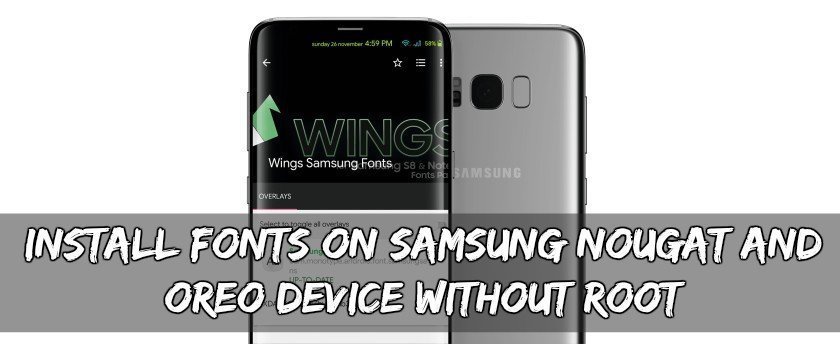 Install Fonts On Samsung Nougat And Oreo Device Without Root
