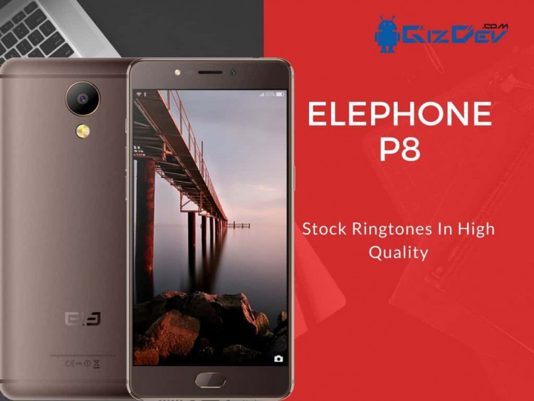 Download Elephone P8 Stock Ringtones In High Quality Collection