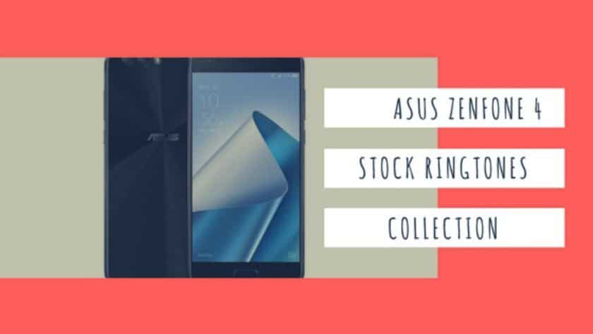 Download Asus Zenfone 4 Stock Ringtones In High Quality Collection