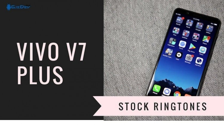 Vivo V7 Plus Stock Ringtones
