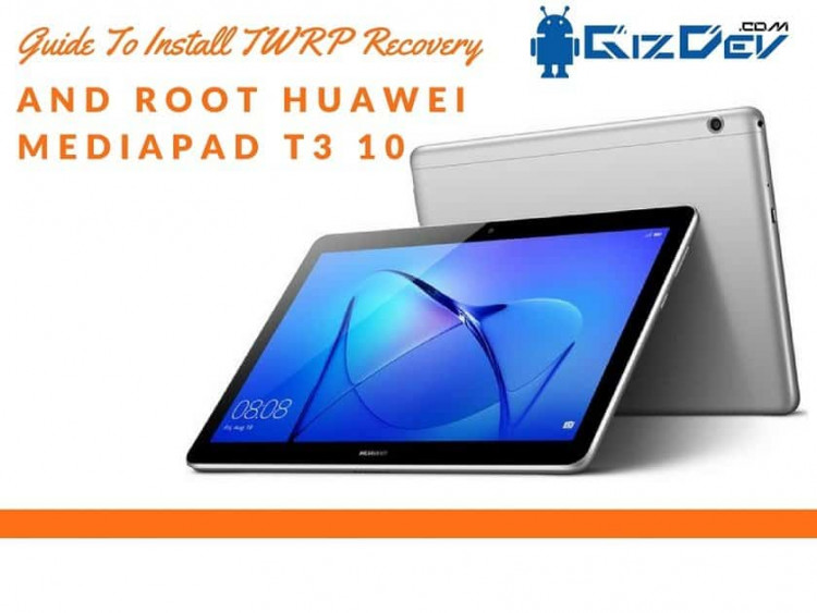 How To Root Huawei Mediapad T3