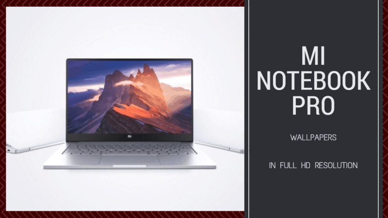 Download Mi Notebook Pro Wallpapers In Full Hd Resolution