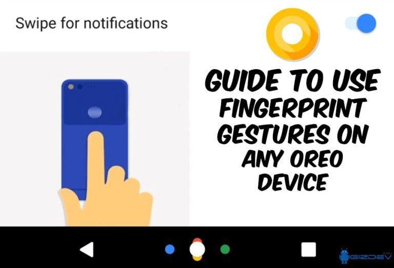 Use Fingerprint Gestures On Any OREO Device
