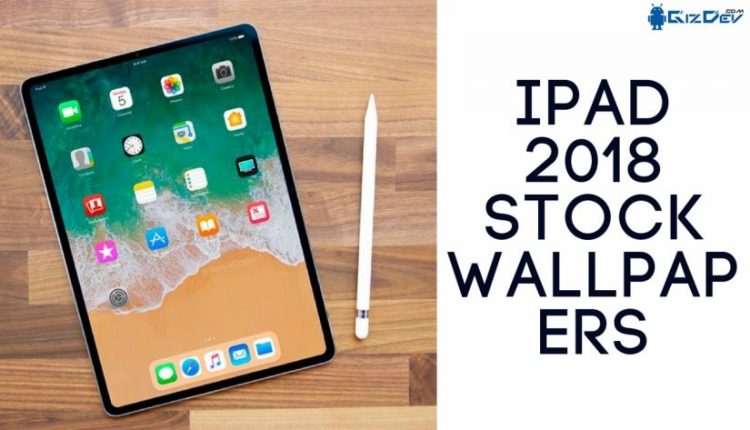 Download iPad 2018 Stock Wallpapers In HD Resolution