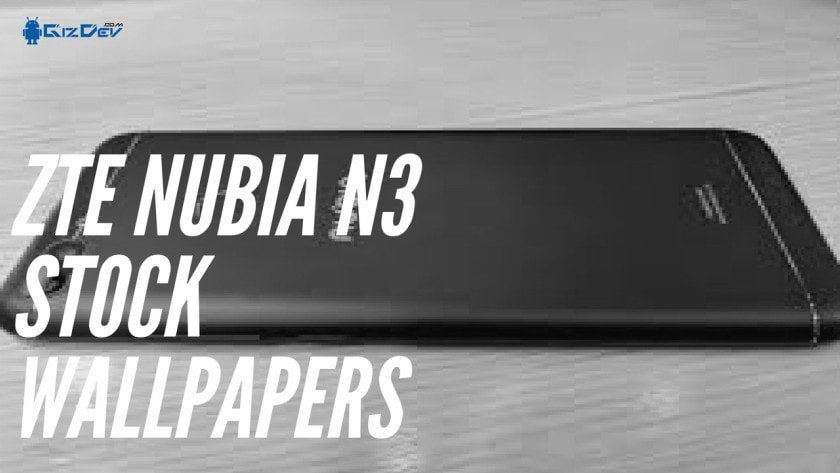 ZTE Nubia N3 Stock Wallpapers