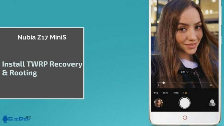 How to Root Nubia Z17 Minis
