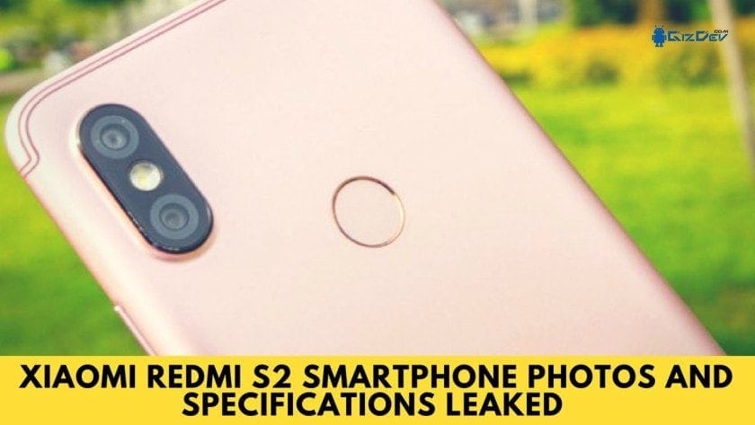 Xiaomi Redmi S2 Smartphone Photos and Specifications Leaked