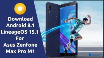 Android 8.1 LineageOS 15.1 For Asus Zenfone Max Pro M1
