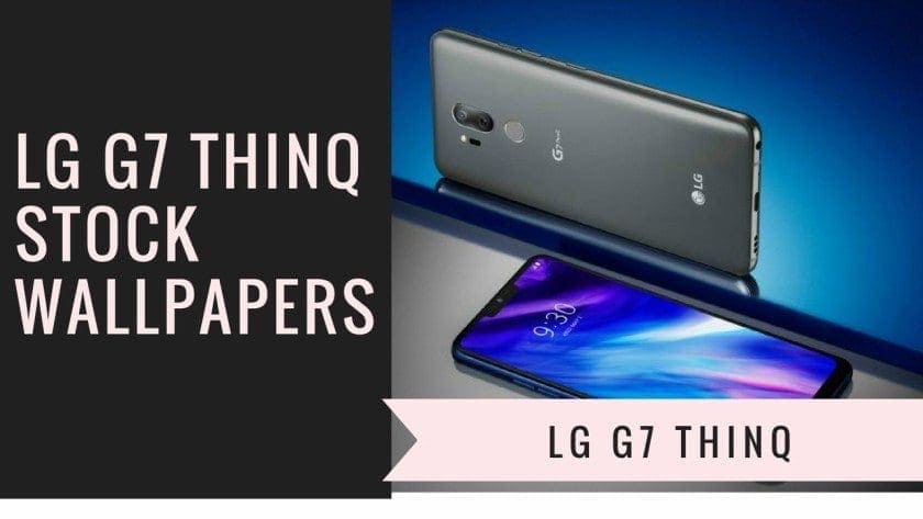 Download LG G7 Thinq Stock Wallpapers In High Resolution
