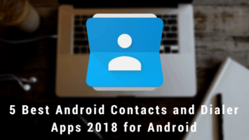 best contacts app and Best Android Dialer 2018