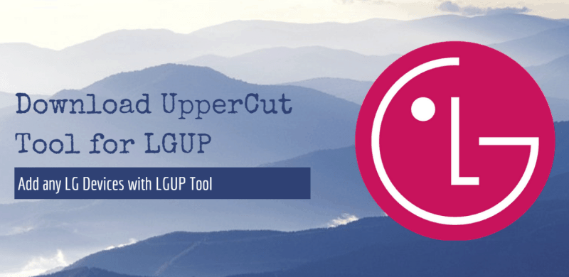 How To Fix Lgup Tool For All Lg Devices With Uppercut Tool