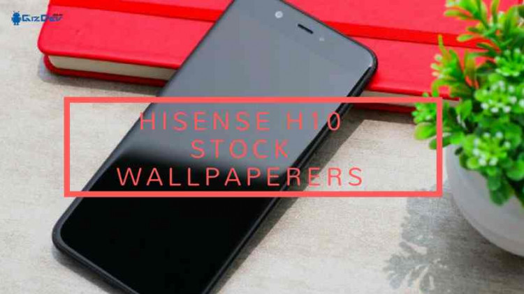 Hisense H10 Stock Wallpapers, Hisense H10 Specifications