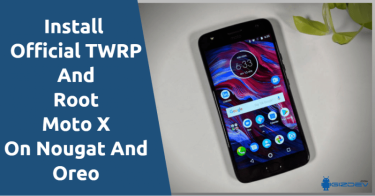 Official TWRP And Root Moto X4