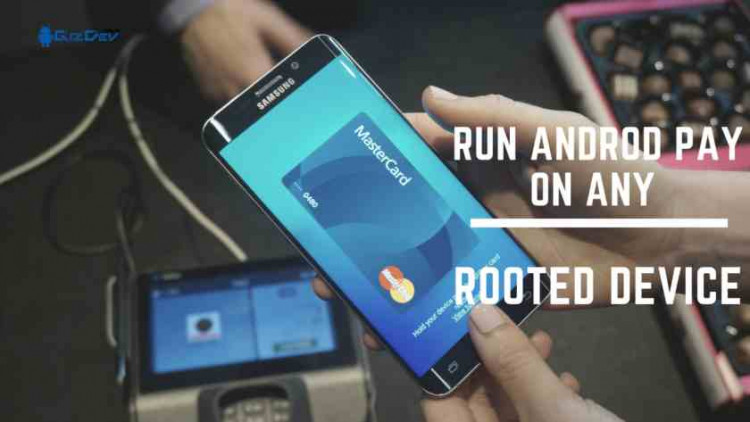 Run Android Pay on any rooted device